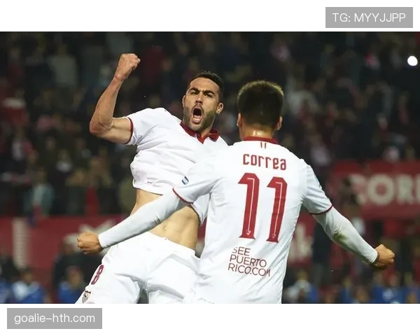 塞维利亚防线表现稳健助力球队取得关键胜利